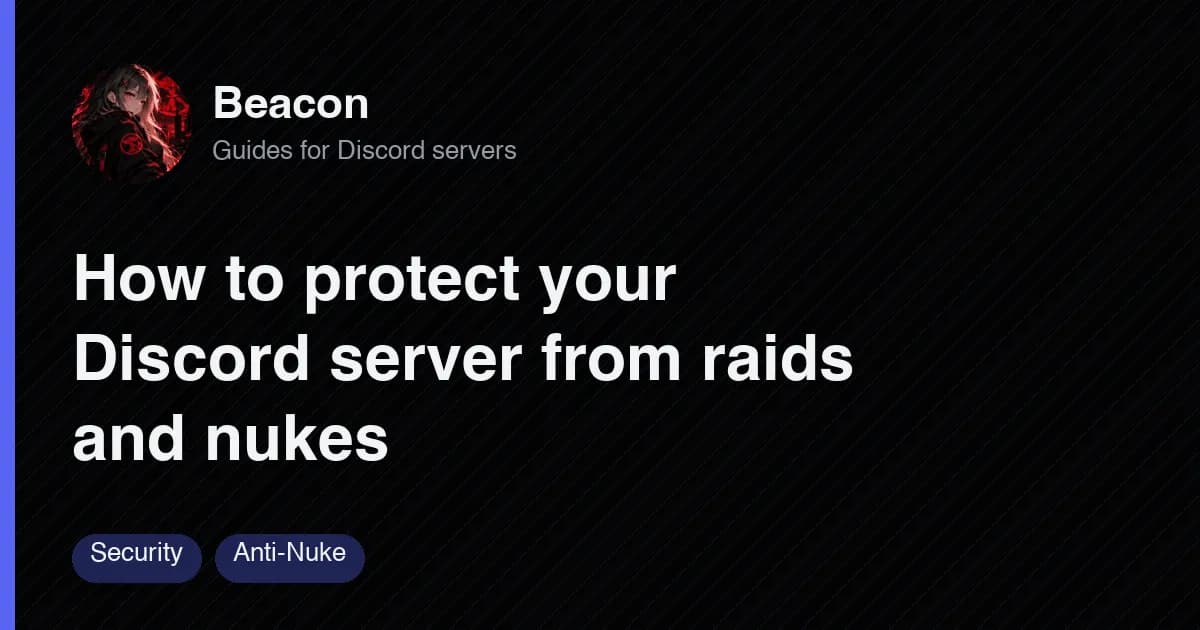Title card for the guide on protecting a Discord server from raids and nukes